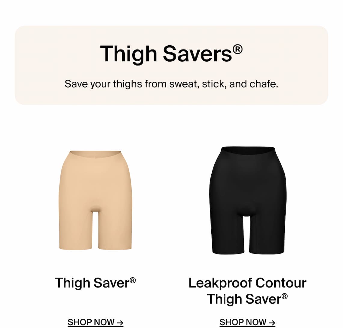 Thigh Savers - save your thights from sweat, stick and chafe
