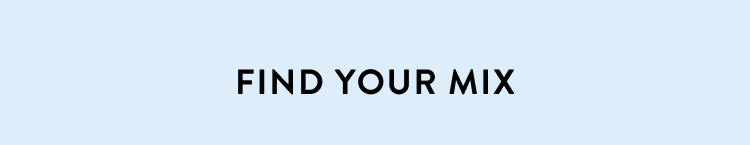 find your mix 