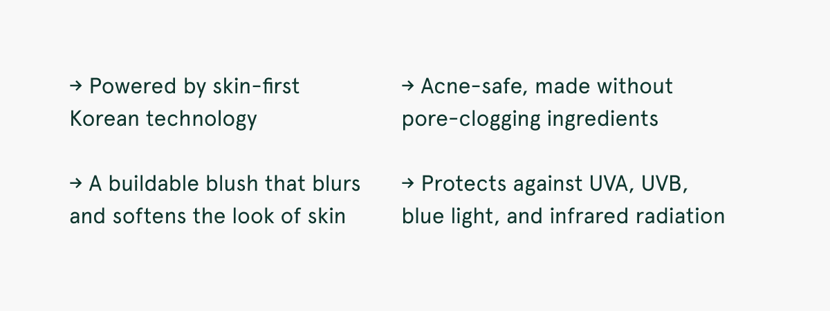 Powered by skin-first Korean technology that blurs and softens skin