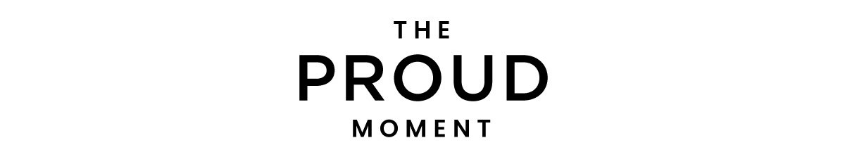 The Proud Moment