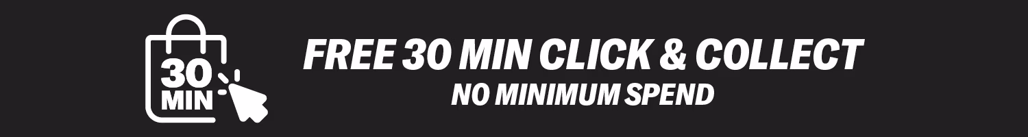 Free 30 min click & collect. No minimum spend