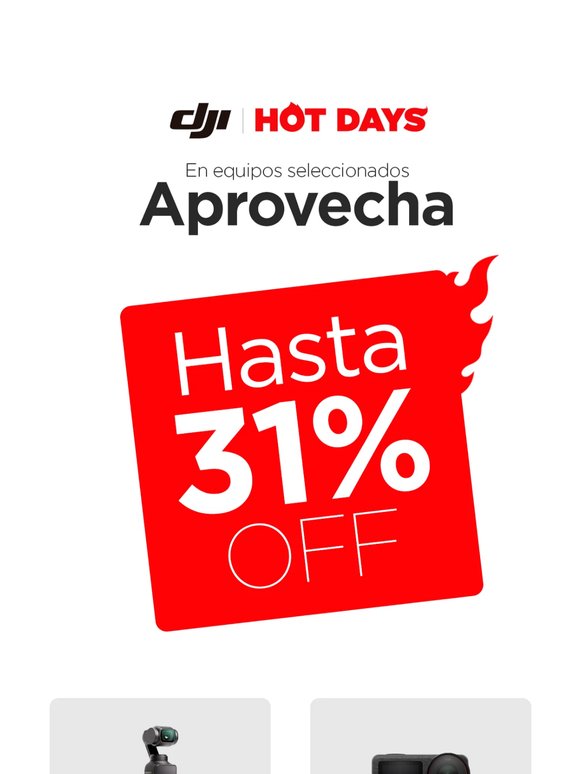 🔥 HOT DAYS | Hasta 31% OFF DJI
