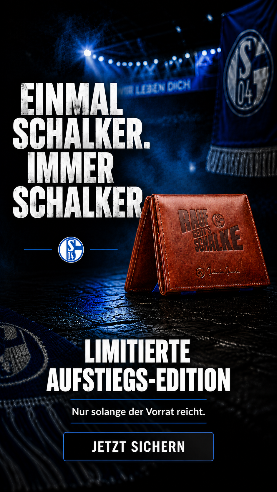 Einmal Schalker. Immer Schalker. – Limitierte Aufstiegs-Edition