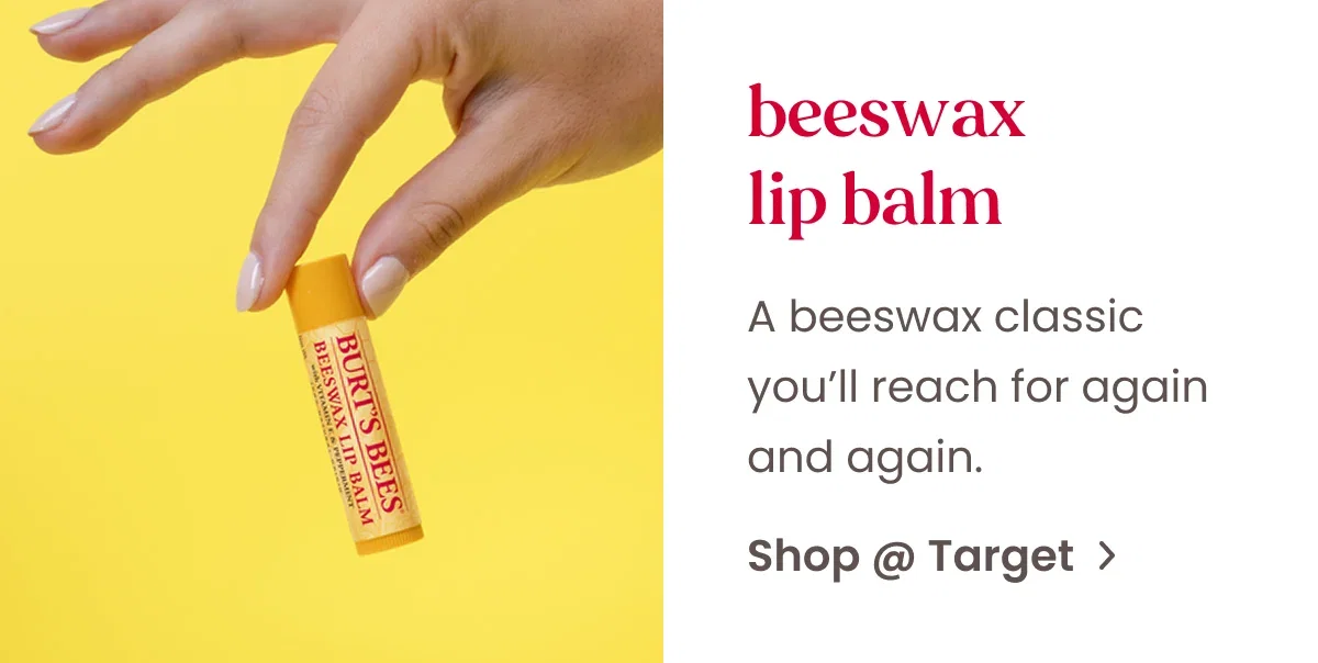 Beeswax Lip Balm. A beeswax classic you’ll reach for again and again. Button: Shop at Target
