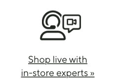 Shop live with in-store experts