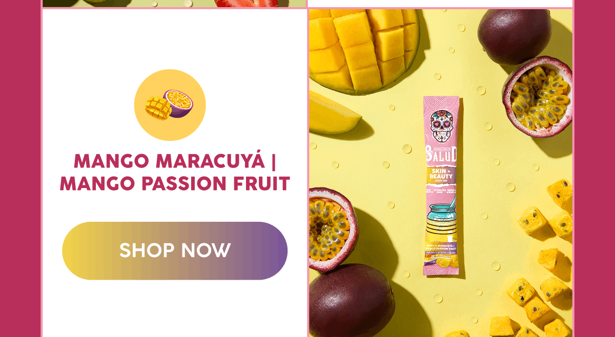 Mango Maracuya | Mango Passion Fruit | Shop Now