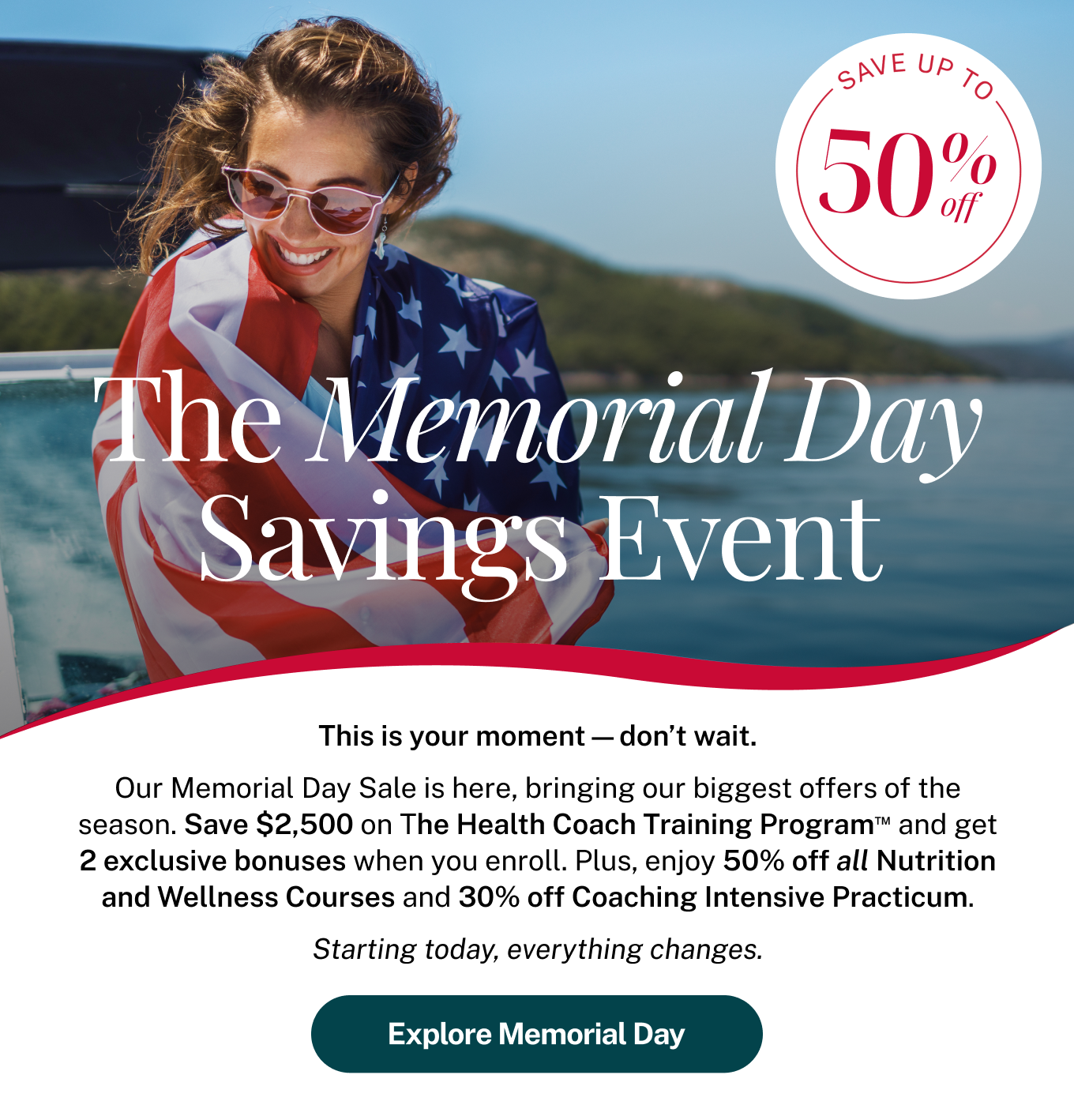 The Memorial Day Savings Event: Save up to 50%