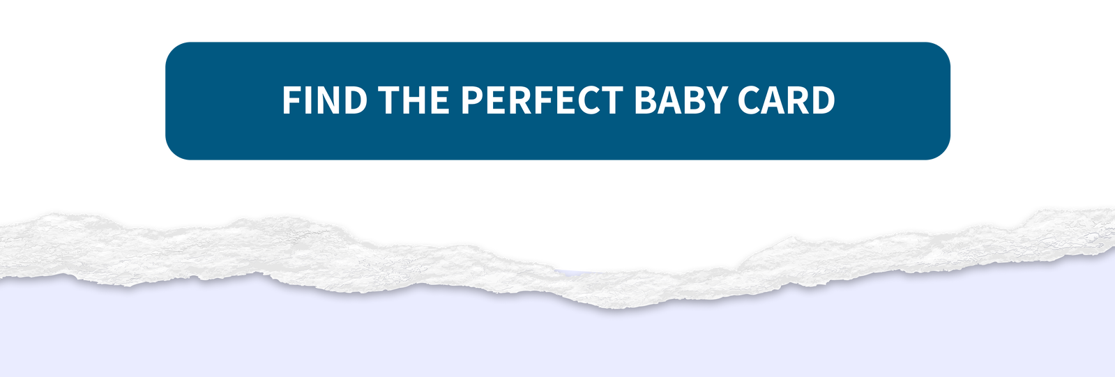 Find the perfect baby card