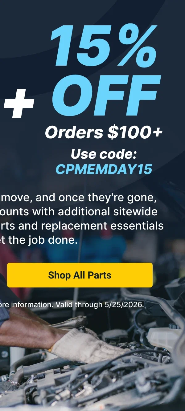 15% OFF Orders $100+ Use code: CPMEMDAY15