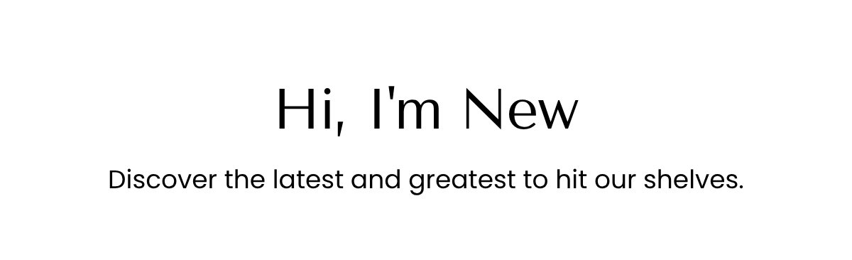 Hi, I'm New