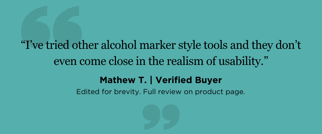 “I've tried other alcohol marker style tools and they don't even come close to the realism of usability” 