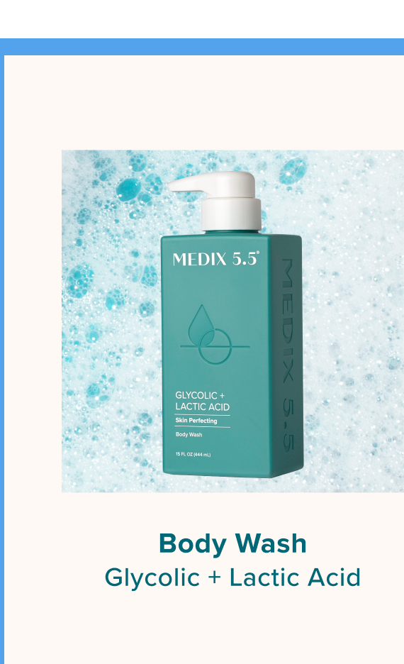 Body Wash - Glycolic + Lactic Acid