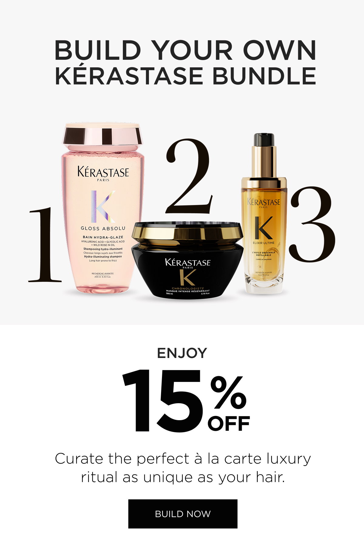 BUILD YOUR OWN KÉRASTASE BUNDLE| ENJOY 15% OFF