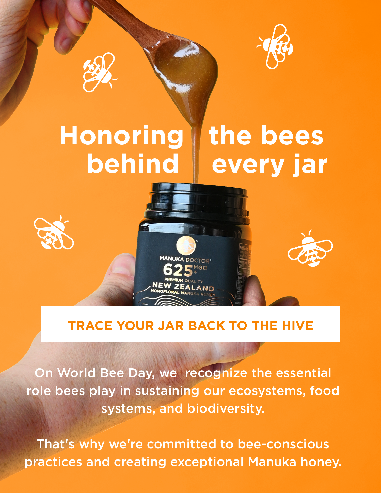 Honoring the bees behind every jar | TRACE YOUR JAR BACK TO THE HIVE | On World Bee Day, we recognize the essential role bees play in sustaining our ecosystems, food systems, and biodiversity. That's why we're committed to bee-conscious practices and creating exceptional Manuka honey.