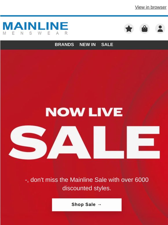 The Mainline Sale: Now Live 🔥 Shop 6000+ Offers