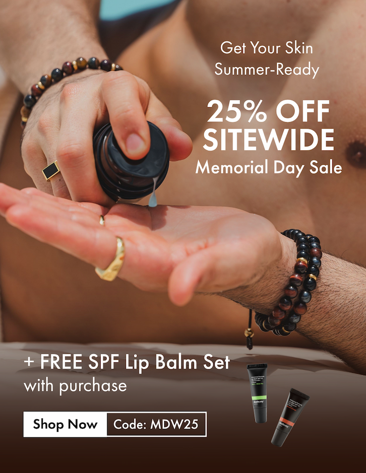 Get Your Skin Summer-Ready: 25% off Sitewide Memorial Day Sale + FREE SPF Lip Balm Set with purchase! Shop Now Code: MDW25