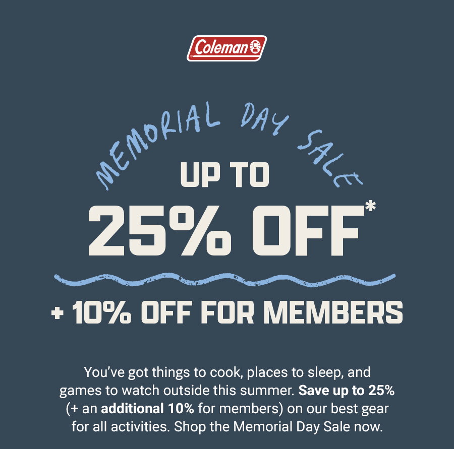 Memorial Day sale, up to 25 percent off, plus 10 percent off for members. Save more on gear for summer activities.