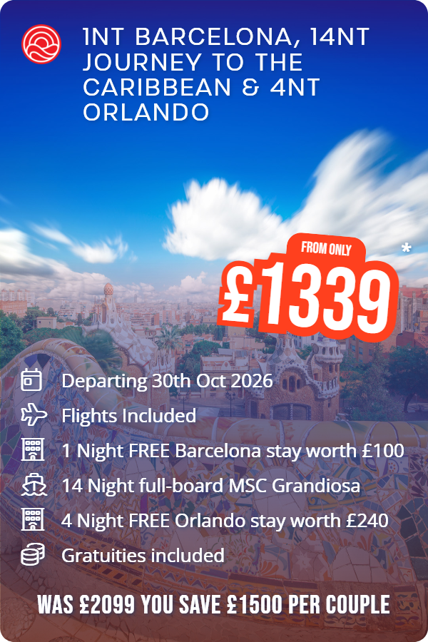 1nt Barcelona, 14nt Journey to the Caribbean & 4nt Orlando – Smart Holiday promotional image. From £1,339 Includes: Departing 30th Oct 2026, Flights Included, 1 Night FREE Barcelona stay worth £100, 14 Night full-board MSC Grandiosa, 4 Night FREE Orlando stay worth £240, Gratuities included. WAS £2099 YOU SAVE £1500 PER COUPLE