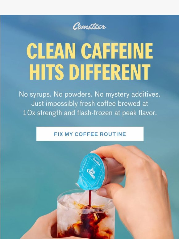 The cleanest caffeine ritual starts here