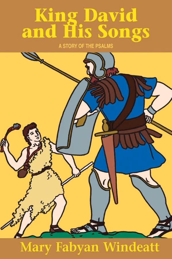 King David and His Songs: A Story of the Psalms