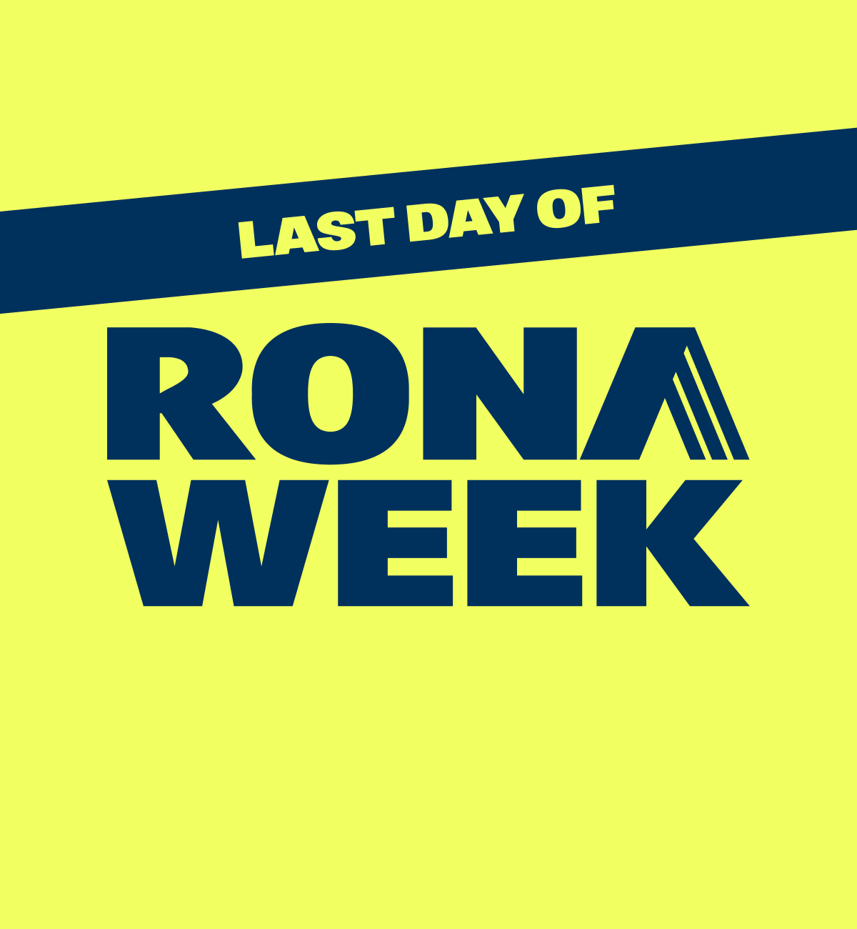 RONA Week