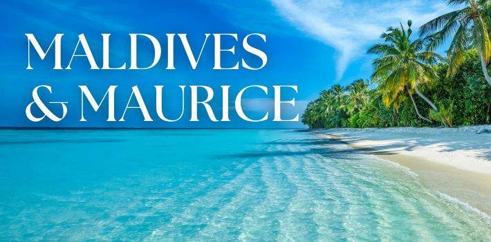Maldives & Maurice