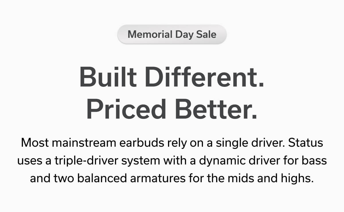 Memorial Day Sale - Built Different. Priced Better.