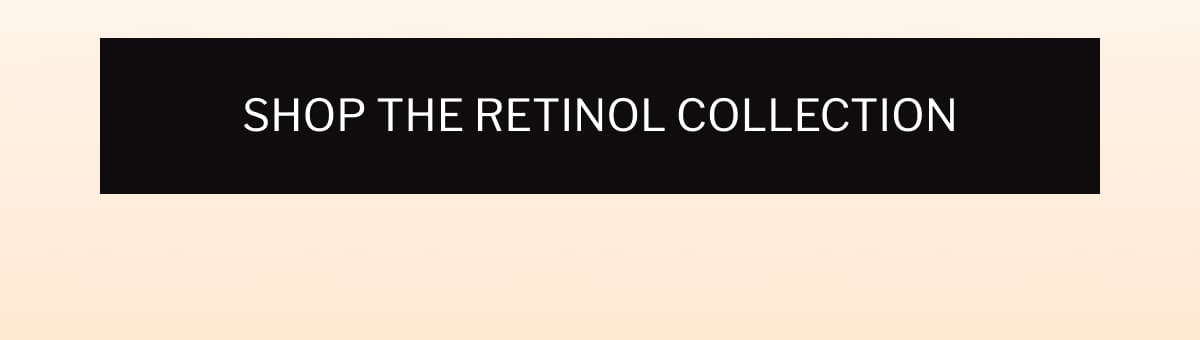 Shop the Retinol Collection