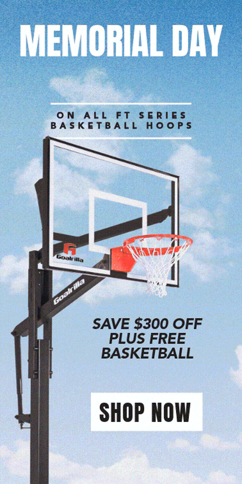 goalrilla memorial day sale ft series hoops