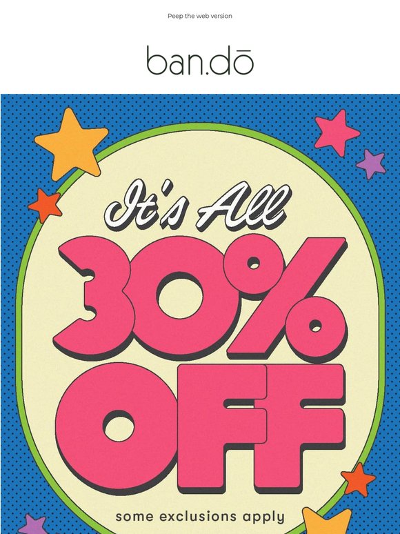 30% OFF SITEWIDE 🎉