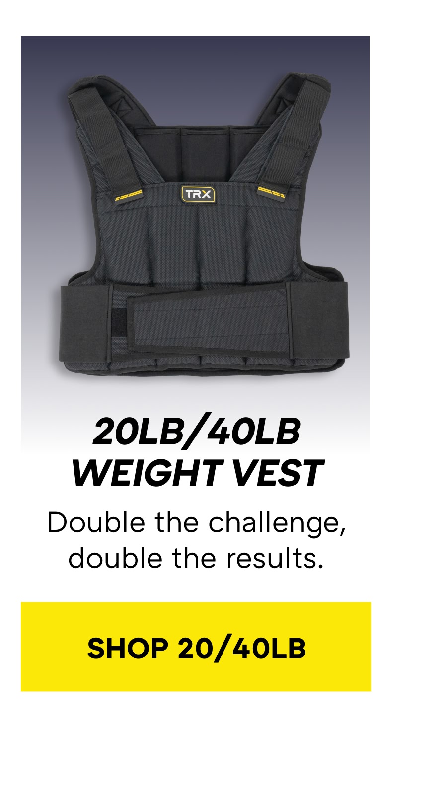 20LB/40LB  Double the challenge, double the results.