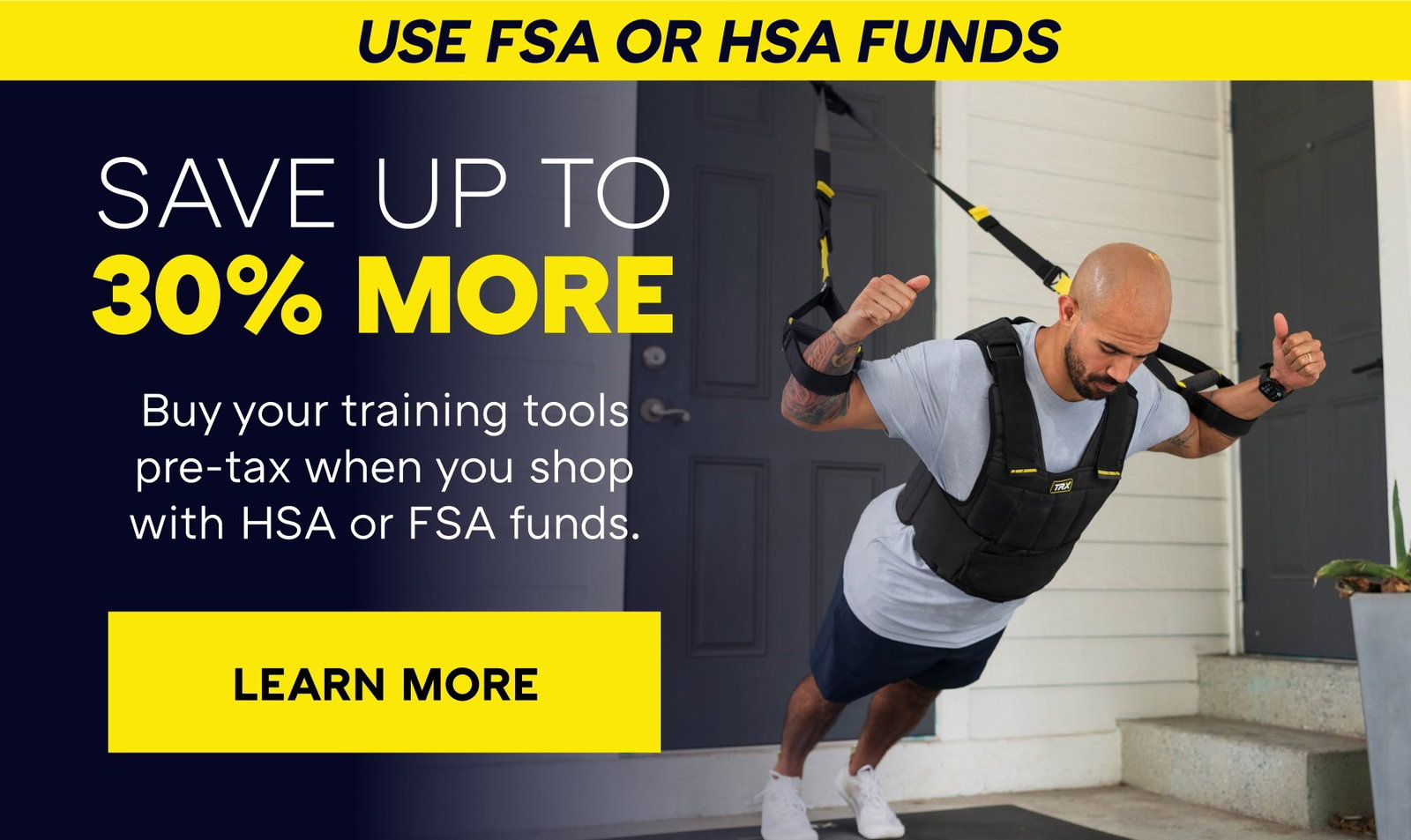 USE FSA OR HSA FUNDS | USE FSA OR HSA FUNDS