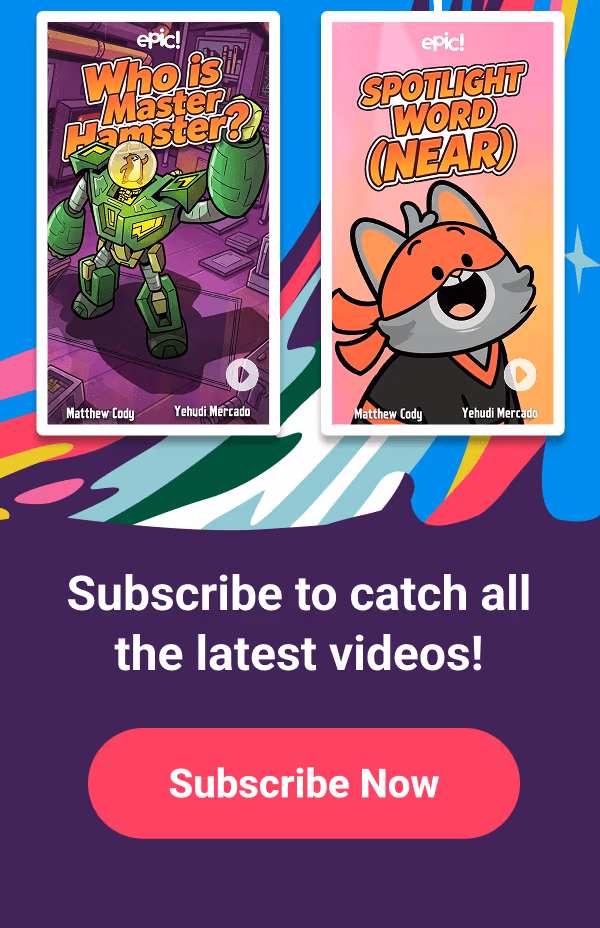 Subscribe to catch all the latest videos! Featured: Who is Master Hamster? and Spotlight Word (Near) — by Matthew Cody and Yehudi Mercado. Subscribe Now