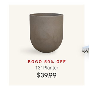 BOGO 50% OFF - 13" Planter