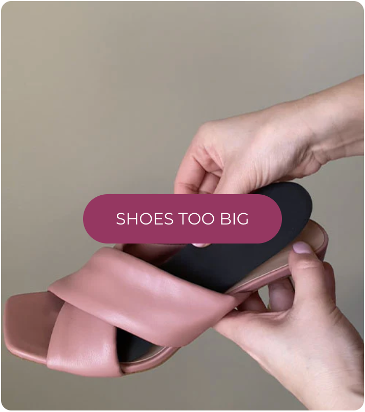shoes too big
