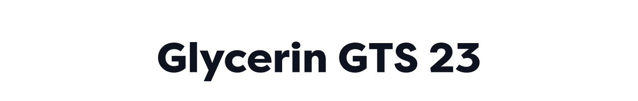 Glycerin GTS 23