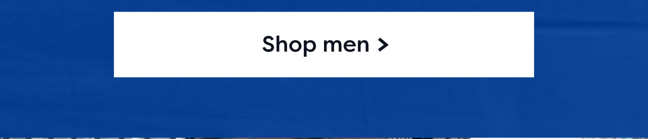 Shop men >