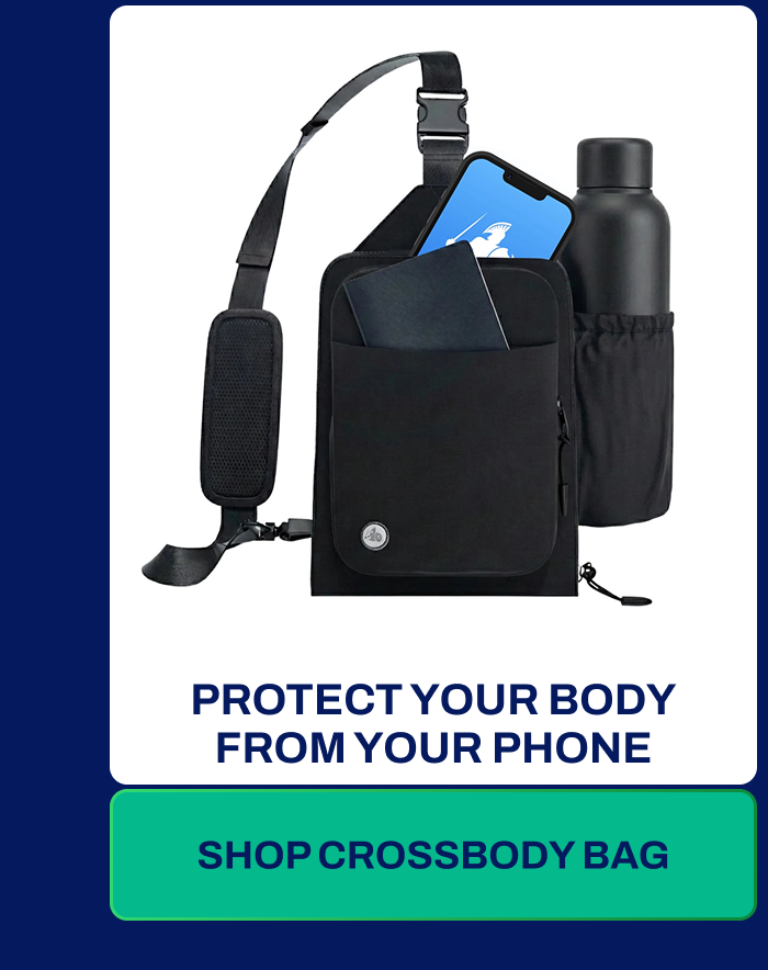 Protect Your Body From Your Phone