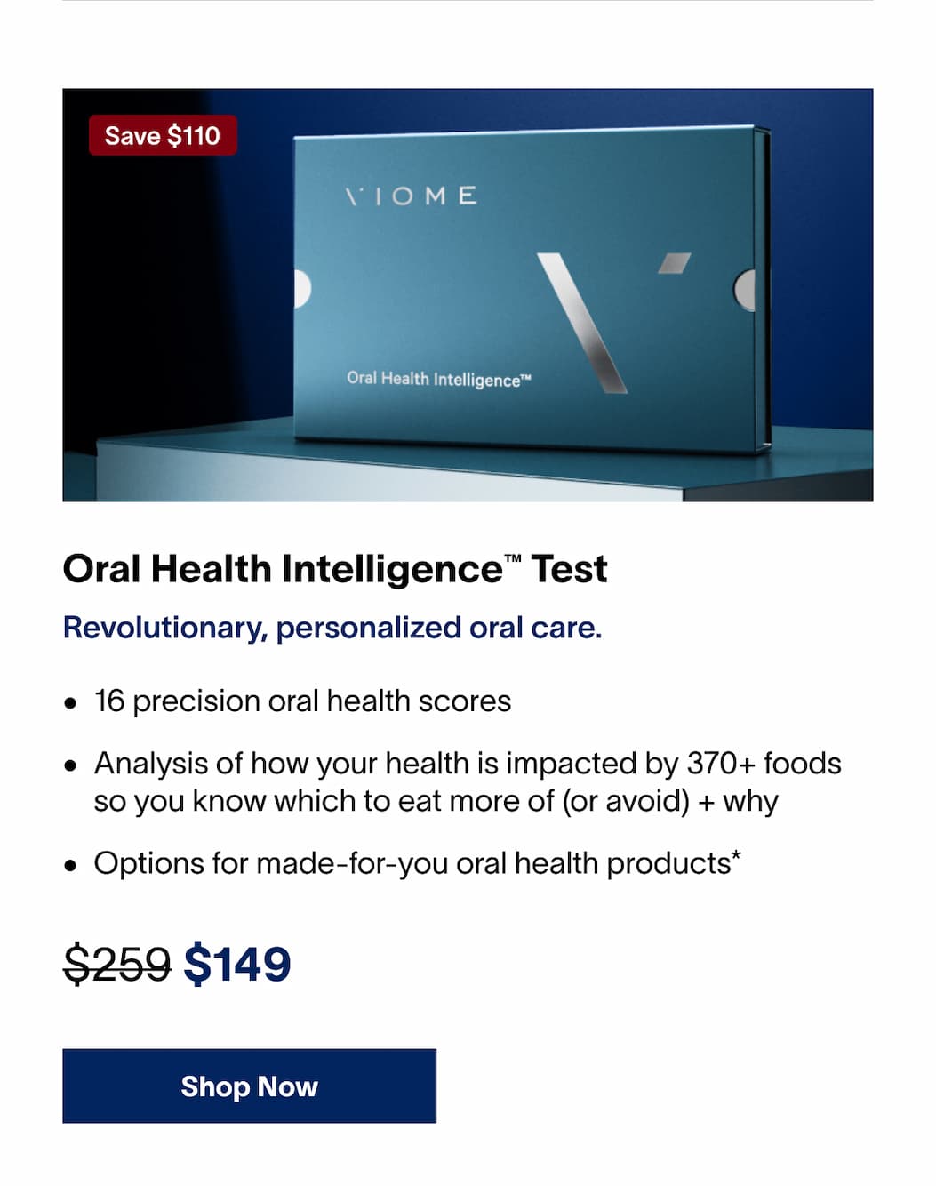 Oral Health Intelligence™ Test | Revolutionary, personalized oral care. - $149 | [SHOP NOW]