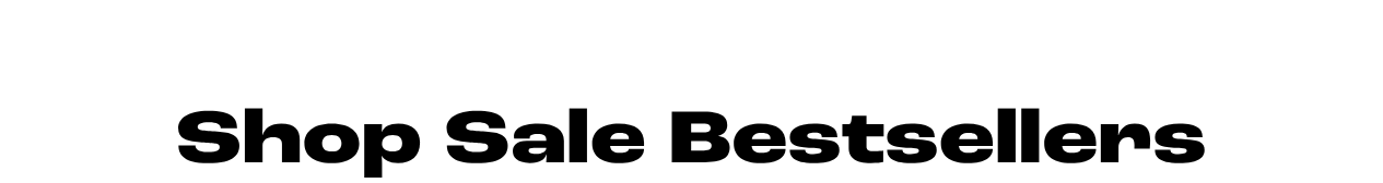 SHOP 50% OFF SALE BESTSELLERS