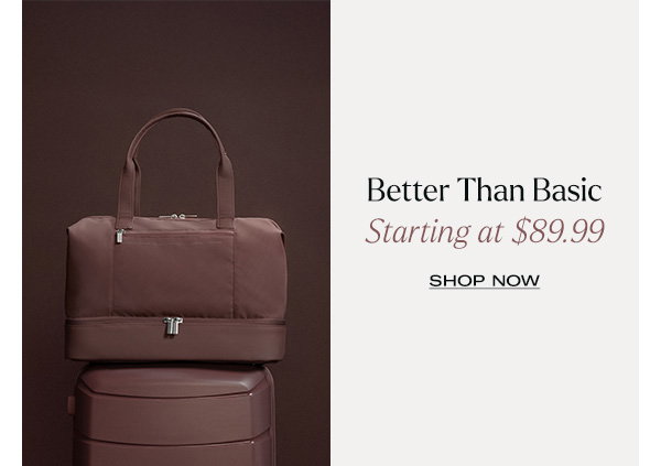 Better than basic starting at $89.99