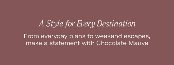 A Style for Every Destination