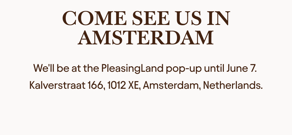 Come see us in Amsterdam