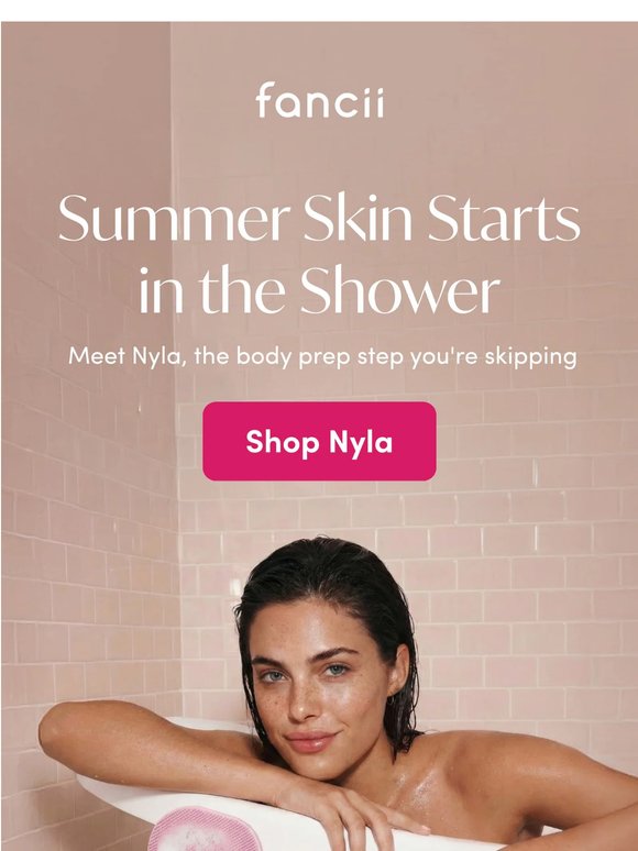 Summer skin starts in the shower