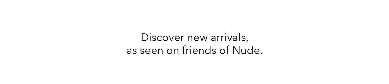 New Arrivals