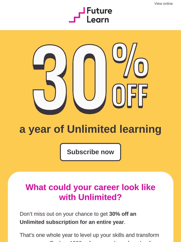 —, progress your career with 30% off Unlimited courses