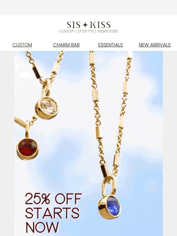 25% off starts now ✨