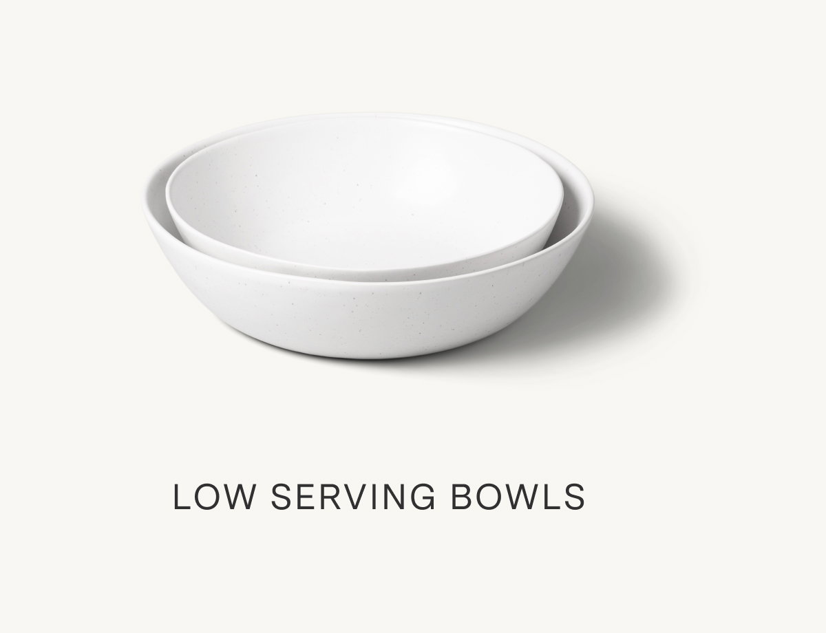 low serving bowls 