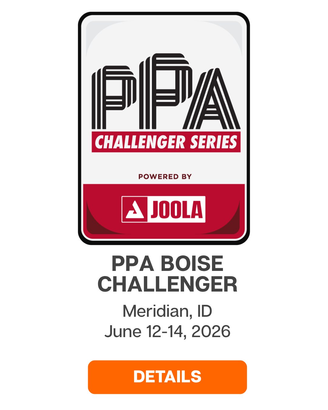 PPA Boise Challenger - Meridian, ID - June 12-14, 2026 - [ SEE DETAILS ]