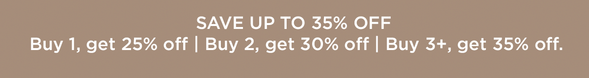 Save Up to 35% Off